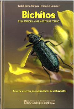 Portada del libro: Bichitos, de La Mancha a los Montes de Toledo: Guía de insectos para aprendices de naturalista Portada del libro: Bichitos, de La Mancha a los Montes de Toledo: Guía de insectos para aprendices de naturalista