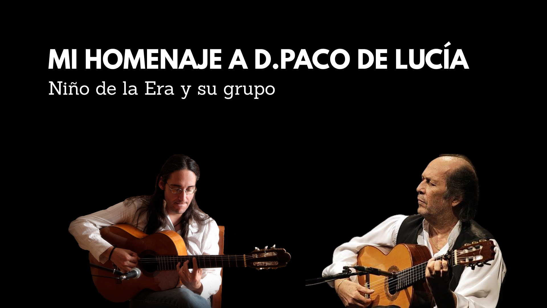 Foto de "MI HOMENAJE A D.PACO DE LUCIA"