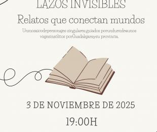 Lazos invisibles. Relatos que conectan mundos