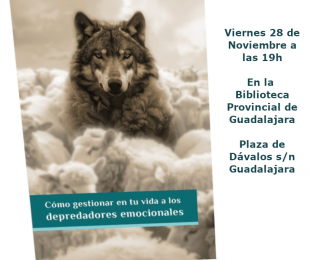 Presentación del libro " Cómo gestionar en tu vida a los depredadores emocionales", de Isabel López Montejano