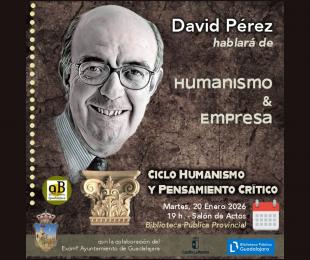 Conferencia &quot;Humanismo y empresa&quot;, impartida por David Pérez