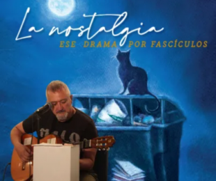 Presentación del libro “La nostalgia, ese drama por fascículos” de Juan Antonio Rivera.