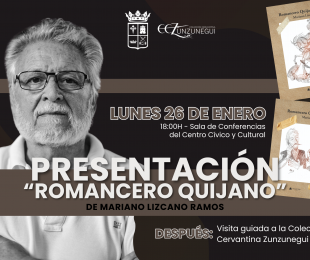Presentación de "Romancero Quijano". Don Quijote de La Mancha versificado en más de 37.000 versos de Mariano Lizcano