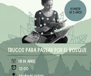 Hora del cuento "Trucos para pasear por el bosque", con Ane Gebara González de Axpuru