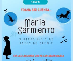 María Sarmiento y otros hit´s de antes de dormir" , por Yoana Siri