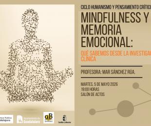 Mindfulness y memoria emocional: qué sabemos desde la investigación clínica, con la profesora Mar Sánchez Rúa