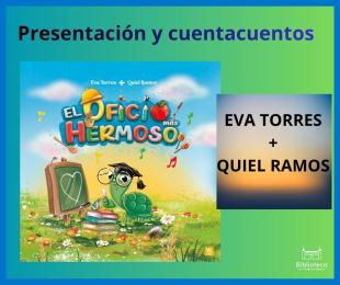 El oficio más hermoso, por Eva Torres y Quiel Ramos.