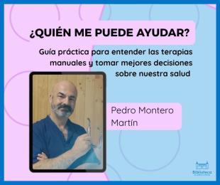 ¿Quién me puede ayudar? Guía práctica para entender las terapias manuales y tomar mejores decisiones sobre nuestra salud