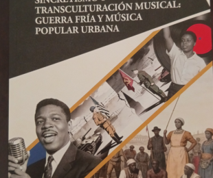 “Sincretismo y transculturación musical: Guerra Fría y música popular urbana” de José Ignacio González Mozos