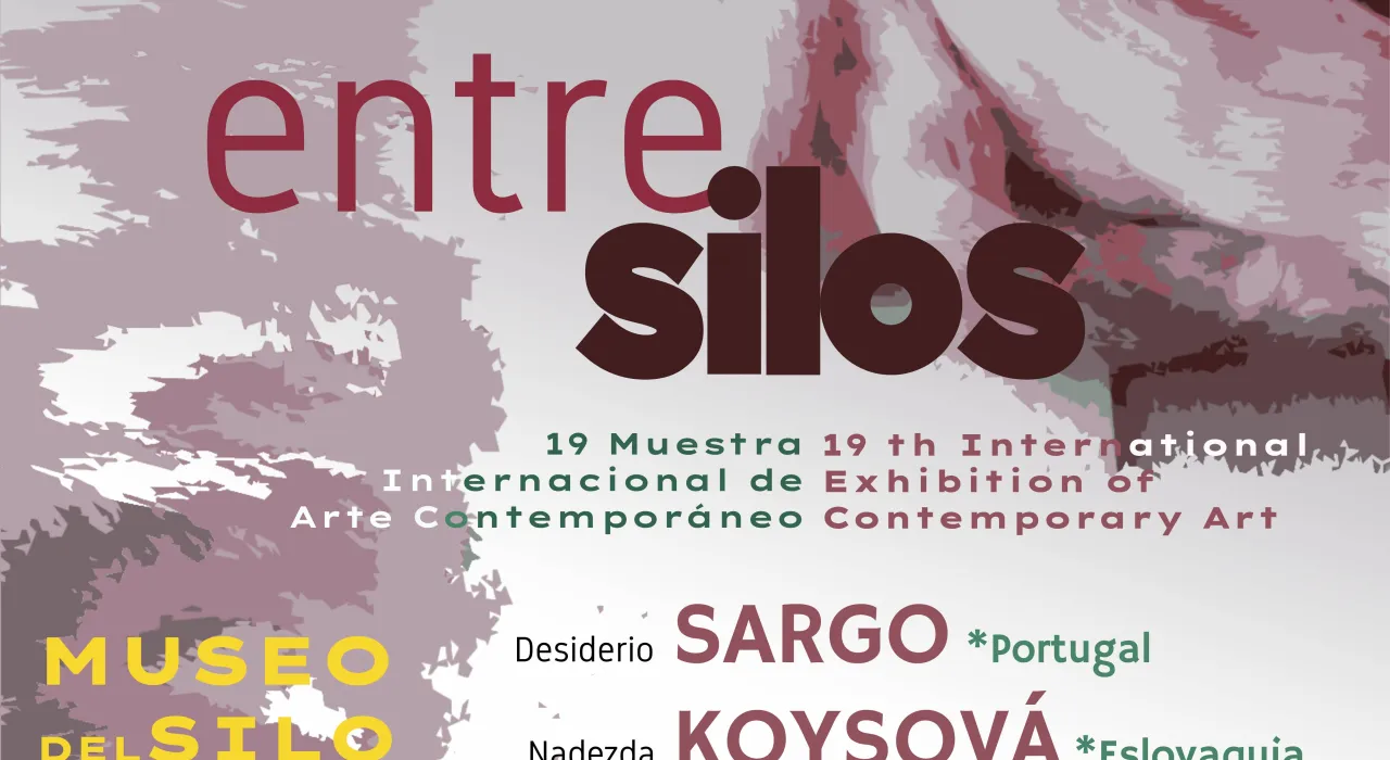 Cartel 19º Muestra Internacional de Arte Contemporáneo "ENTRESILOS"